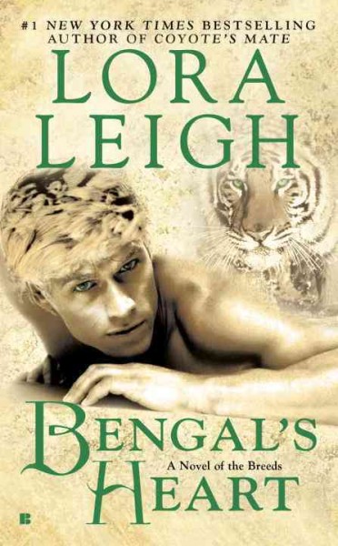 Bengal's heart / Lora Leigh.