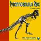 Tyrannosaurus rex / by Daniel Cohen ; consultant, Brent Breithaupt.