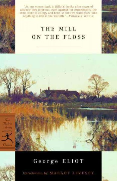 The mill on the floss / George Eliot ; introducton by Margot Livesey ; notes by Hugh Osborne.