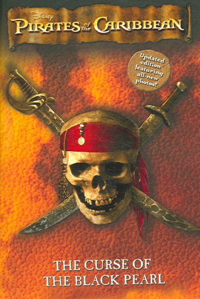 The curse of the black pearl : Pirates of the Caribbean / Adapted by Elizabeth Rudnick.