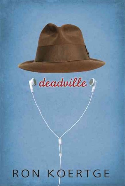 Deadville / Ron Koertge.