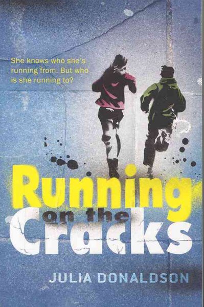Running on the cracks / Julia Donaldson.