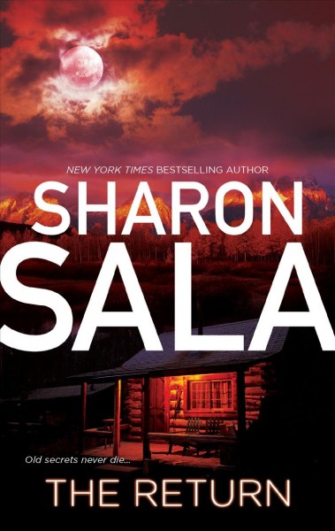 The return / Sharon Sala.