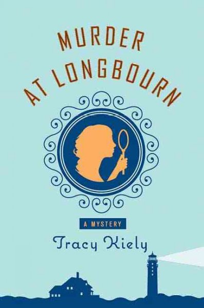 Murder at Longbourn / Tracy Kiely.