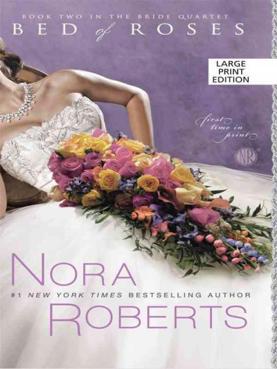 Bed of roses / Nora Roberts.