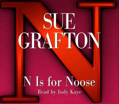 N is for noose [sound recording] / Sue Grafton.