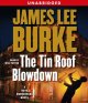 The tin roof blowdown [a Dave Robicheaux novel]  Cover Image