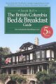 The British Columbia bed & breakfast guide : also includes the Banff/Jasper Area  Cover Image