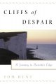 Cliffs of despair : a journey to the edge  Cover Image