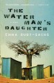 The water man's daughter : a novel  Cover Image