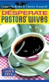 Go to record Desperate pastors' wives a novel