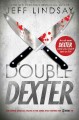Go to record Double Dexter : a novel