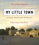 My little town stories from Lake Wobegon  Cover Image