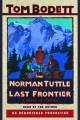 Norman Tuttle on the Last Frontier a novel in stories  Cover Image