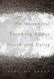 Philosophical thinking about death and dying  Cover Image
