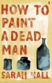 How to paint a dead man Cover Image
