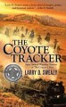 Go to record The coyote tracker : a Josiah Wolfe, Texas Ranger novel