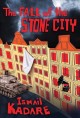 The fall of the stone city  Cover Image