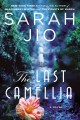 The last camellia : a novel  Cover Image