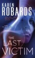 The last victim : a novel  Cover Image
