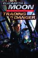 Trading in danger  Cover Image