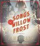 Songs of Willow Frost a novel  Cover Image