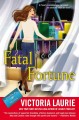 Fatal fortune : a psychic eye mystery  Cover Image