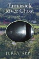 Tamarack River ghost a novel  Cover Image