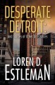 Desperate Detroit : and stories of other dire places  Cover Image
