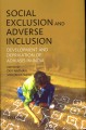Social exclusion and adverse inclusion : development and deprivation of Adivasis in India  Cover Image