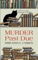 Murder past due : a cat in the stacks mystery  Cover Image