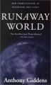 Runaway world : how globalization is reshaping our lives  Cover Image