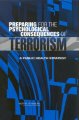 Preparing for the psychological consequences of terrorism : a public health strategy  Cover Image