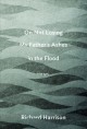 On not losing my father's ashes in the flood : poems  Cover Image