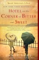 Hotel on the corner of bitter and sweet : a novel  Cover Image