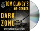 Tom Clancy's Op-center. Dark zone Cover Image