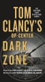 Tom Clancy's Op-center. Dark zone  Cover Image