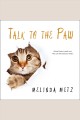 Go to record Talk to the paw