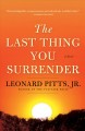 Go to record The Last Thing You Surrender A Novel of World War II.
