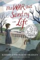 The war that saved my life [Book Club Kit]  Cover Image