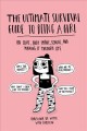 The ultimate survival guide to being a girl : on love, body image, school, and making it through life  Cover Image