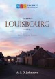 Louisbourg : past, present, and future  Cover Image