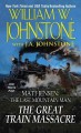 The Great Train Massacre : v. 10 : Matt Jensen: The Last Mountain Man  Cover Image