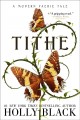 Tithe : a modern faerie tale  Cover Image