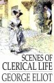 Scenes of clerical life Cover Image