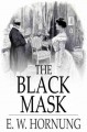 The black mask further adventures of the amateur cracksman  Cover Image