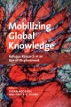 Mobilizing global knowledge : refugee research in an age of displacement  Cover Image