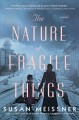 Go to record The nature of fragile things : a novel