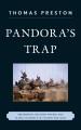 Pandora's trap : presidential decision making and blame avoidance in Vietnam and Iraq  Cover Image