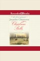 Christmas bells : a novel Cover Image